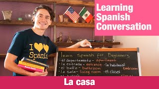 Conversational Spanish Made Easy: Learn the Rooms of the House