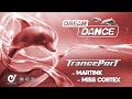 Dream dance live ep017 vs tranceport w martink  miss cortex