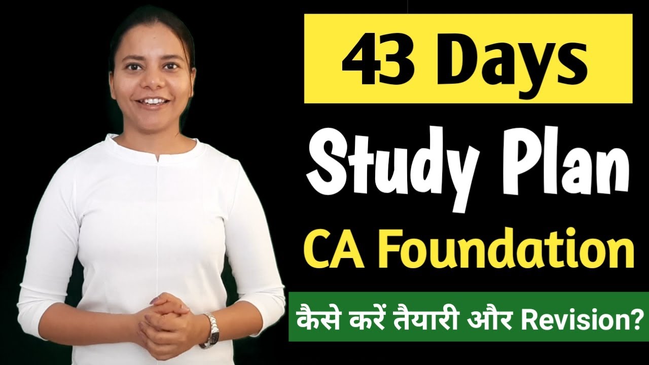 Daily Study Plan for CA Foundation - 43 Days Remaining - Attention all ...