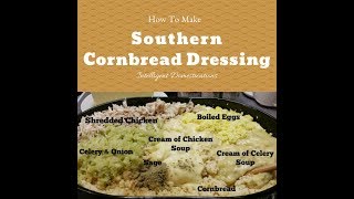 cream of celery soup in cornbread dressing Southern Cornbread Dressing