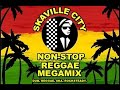 Skaville city  nonstop reggae megamix 