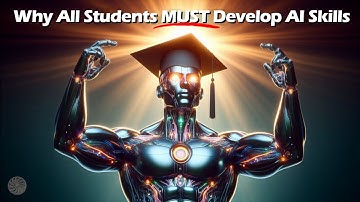 Why ALL Students MUST Develop AI Skills
