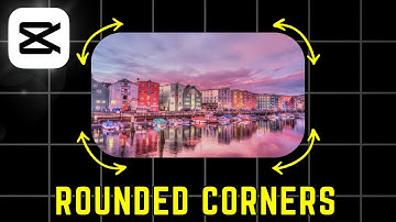 How To Add Rounded Corners To Video In CapCut (2025)