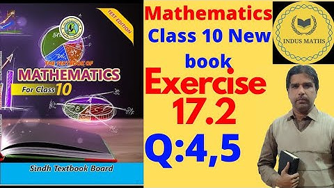 Mathematics class 10/exercise 17.2 chapter 17/Q:4,5 new book math class 10 sindh board.
