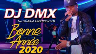DJ DMX FEAT DJ MIX _ ANDERSON 1ER – BONNE ANNEE 2020 [Audio]