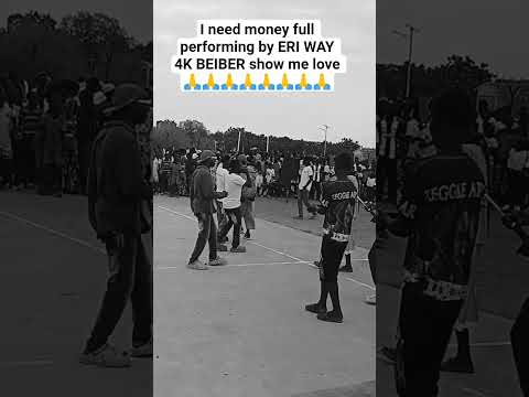 I Need Money Full Performing By ERI WAY Ft J Foksy Ugwego Mak B And Black Tiger