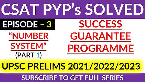 CSAT SOLVED PAPER | UPSC PRELIMS PAPER 2 |#3 |  NUMBER SYSTEM | UPSC PRELIMS SOLVED PAPER | CSAT