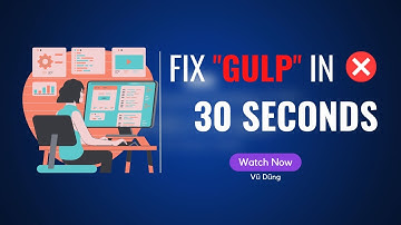How to fix error: “gulp is not recognized as an internal or external command”