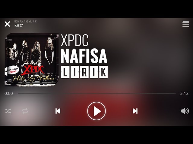 XPDC - Nafisa [Lirik] class=