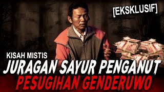 PESUGIHAN NYA REAL BERHASIL !! NYEMBAH GENDERUWO BAPAK INI MENDADAK KAYA AUTO JADI JURAGAN SAYUR