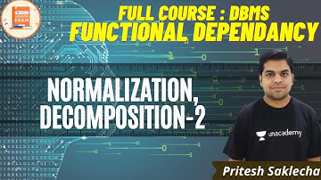 Normalization | Decomposition-2 | Full Course : DBMS | CSE | GATE & ESE | Pritesh Sir