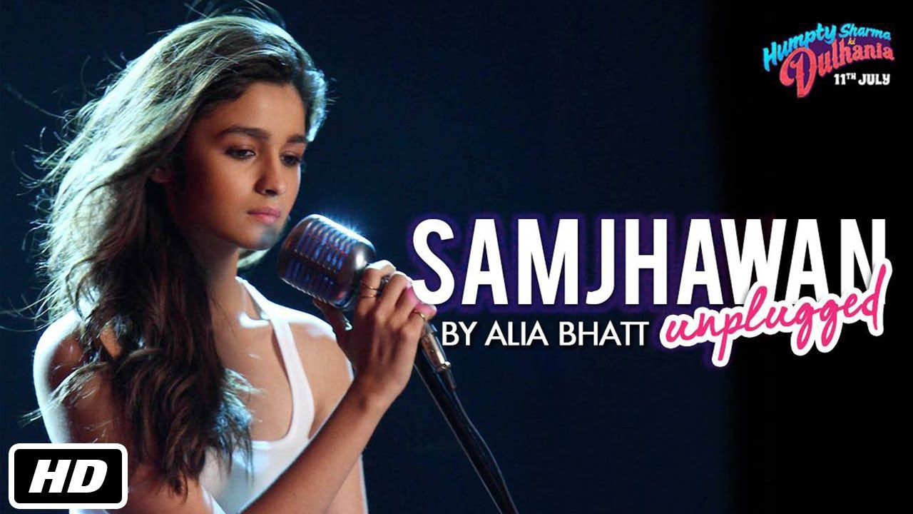 Samjhawan Unplugged Full Video - Humpty Sharma Ki Dulhania|Alia Bhatt|Jawad Ahmed|Kumaar
