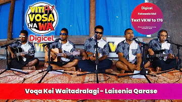 Voqa Kei Waitadralagi - Laisenia Qarase (VitiFM Vosa Na Wa)