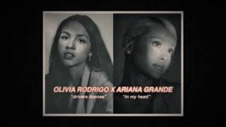 OLIVIA RODRIGO “Drivers license” (ft Ariana Grande “in my head”)