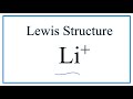 Understanding Lithium Ions and Lewis Structures