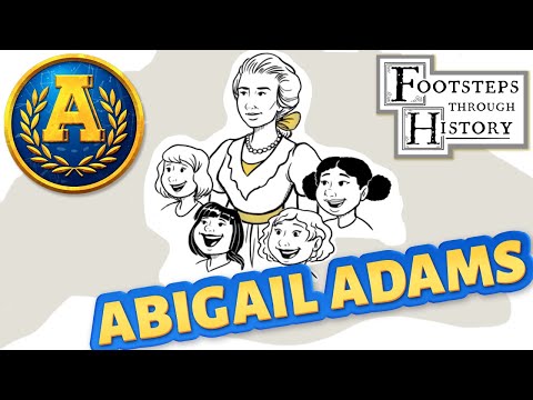 "Footsteps Through History: Abigail Adams" by Adventure Academy