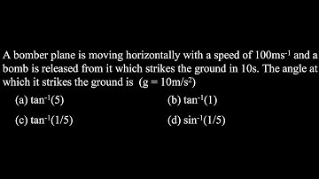 KM DPP EXTRA  -3 Q20  A bomber plane is moving horizontally with a speed of 100ms-1 and a bomb is