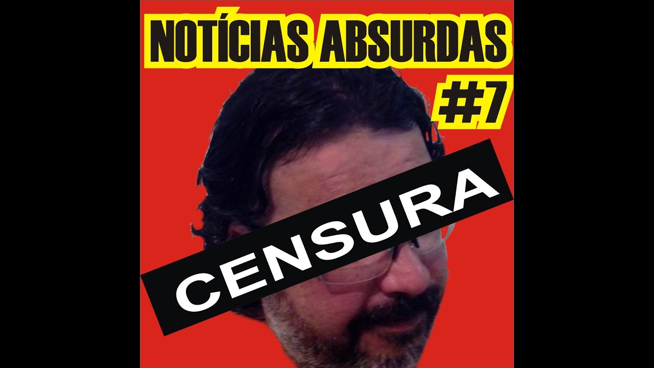NOTÍCIAS ABSURDAS 7 YouTube