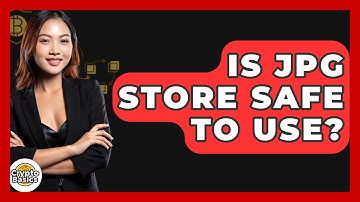Is JPG Store Safe To Use? - CryptoBasics360.com