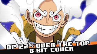 Over the top [8-bit Cover] - One Piece OP 22