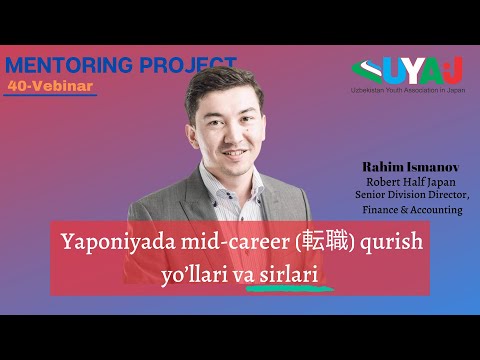 Rahimjon Ismanov. Yaponiyada mid-career (tenshoku) qurish yo'llari va sirlari. UYAJ Mentoring, 40