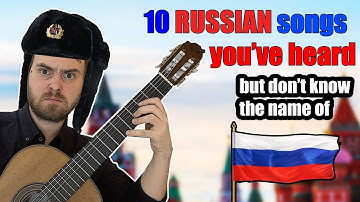 10 RUSSIAN songs you