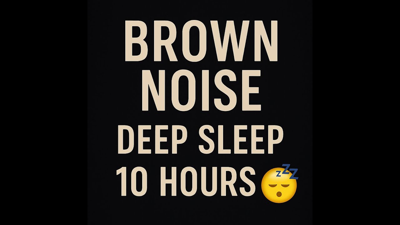 Deep Sleep Brown Noise for Adults – 10 Hours Black Screen - YouTube