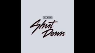 [BLACKPINK] - Intro   Shut Down