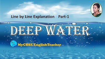 Deep water class 12 line by line explanation part 1
