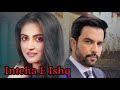 Inteha E Ishq Full Lyrics Ost Pak Darama Song Inteha E Ishq Full Lyrics Ost Pak Darama Song