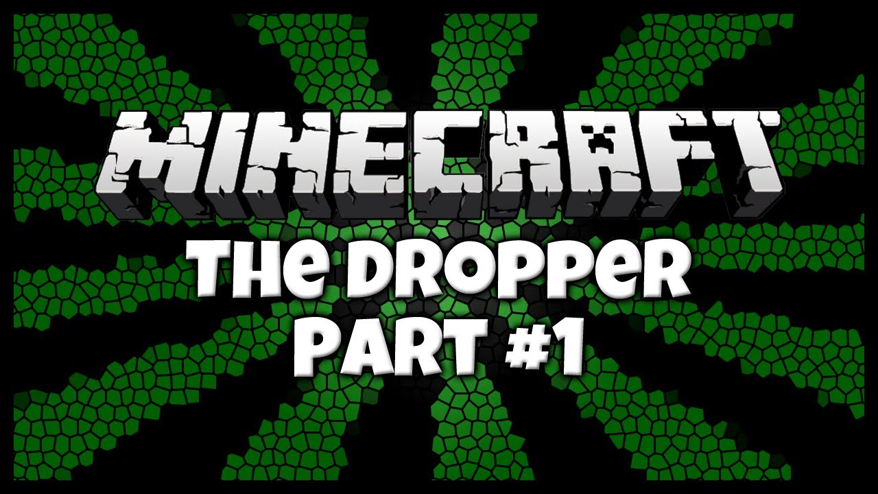 Minecraft Failing Already The Dropper Part 1 6 With Minecraft failing already the dropper part 1 6 with
