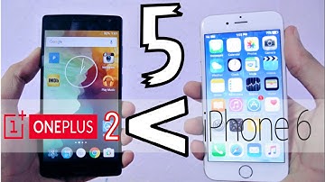 5 Reasons Why iPhone 6 is Better than OnePlus 2