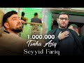 Seyyid Fariq  - Tənha Aşiq (Official Video 2023)