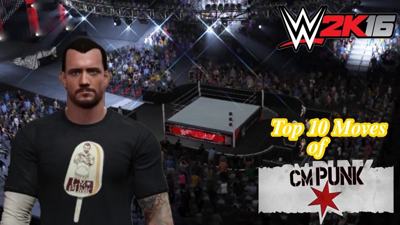 WWE 2K16 Top 10 Moves of CM Punk (PS4) YouTube