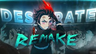 Demon Slayer “BADASS” - DESPERATE [EDIT/AMV]📱! ​⁠@XenozEdit {REMAKE}