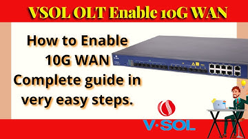 VSOL OLT Enable 10G WAN | How to Enable 10G WAN in VSOL OLT || iT Info