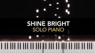 SHINE BRIGHT - Solo Piano