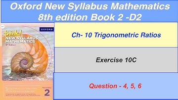 Exercise 10C Question-4, 5, 6  Oxford New Syllabus Mathematics 8th edition Book 2 | EX-10C D2