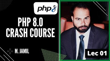 PHP From Scratch in Urdu Hindi | PHP 8 Crash Course | Lecture 1