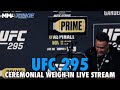UFC 295 Ceremonial Weigh-Ins Live Stream