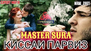 MASTER SURA-КИССАИ ПАРВИЗ💥ПАХХ АНА РЕП ШУМО ЖДАТШ ДОШТЕН💥💣НАВ 2021