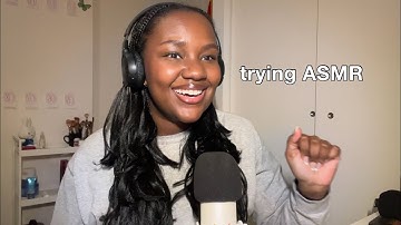 trying ASMR for the first time!