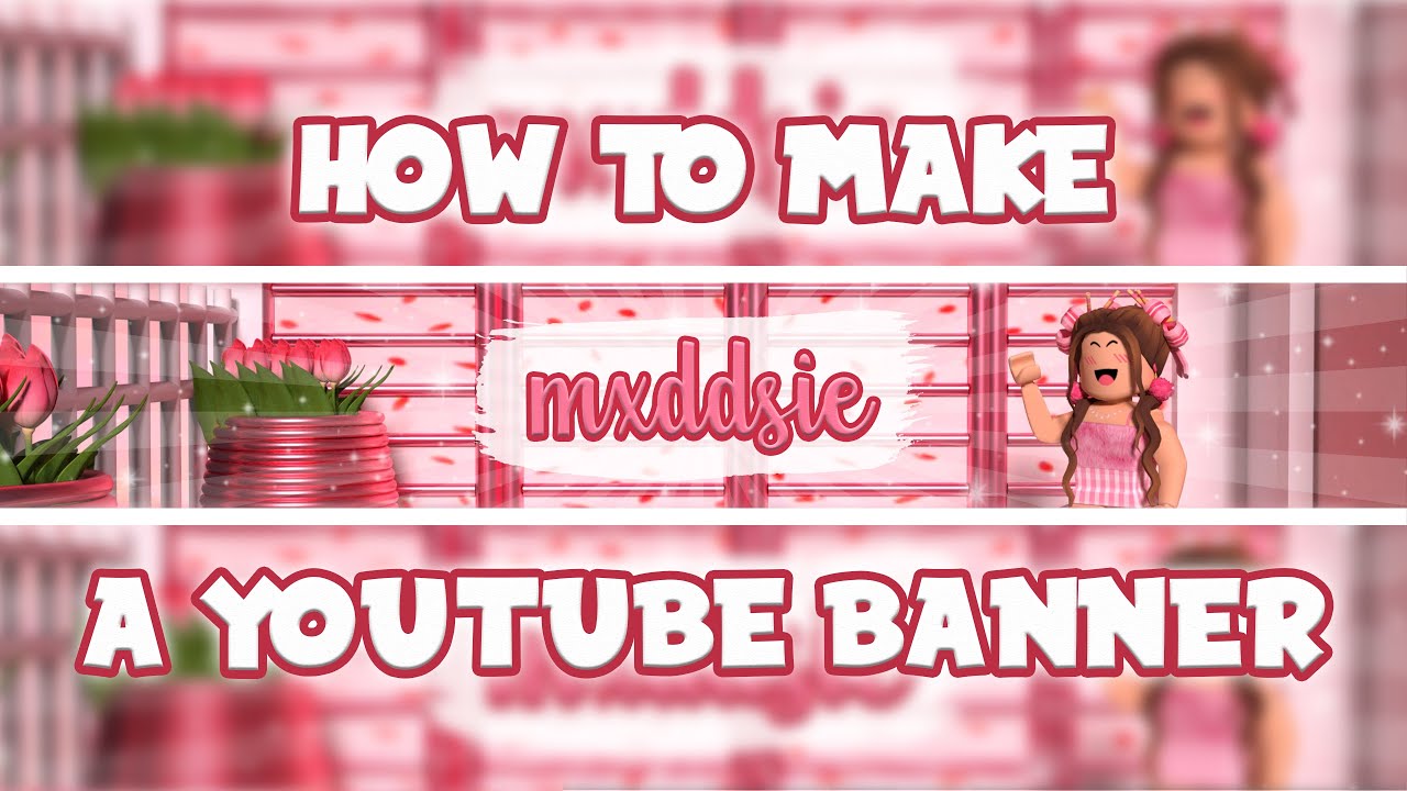 How To Make A Gfx Youtube Banner Mxddsie Youtube - youtube banner roblox channel art