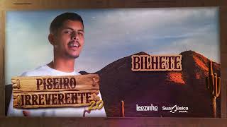 Leozinho - Bilhete (CD Piseiro Irreverente 2.0)