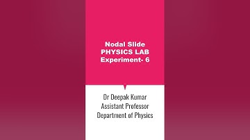 Nodal Slide Experiment in 60 Sec