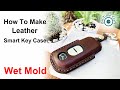 How to make smart key case wet forming leather craft (EP20) #smartkey