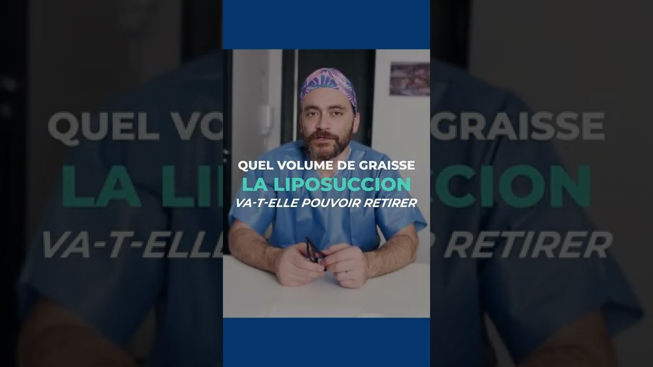 Quel volume de graisse retire la liposuccion ? FAQ Dr. Nicolas Zwillinger - Lipoedème France