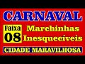 08 - Marchinhas de Carnaval - Cidade Maravilhosa