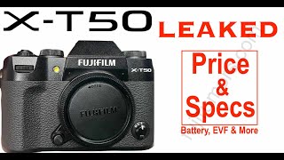 Fujifilm X-T50 LEAKED: Image, Price and Main Specs