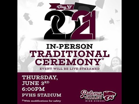 2021 Paloma Valley High School in Person Graduation Ceremony